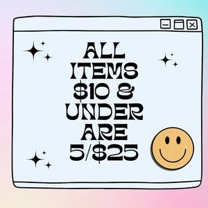 5 for $25 SALE On all items $10 & under